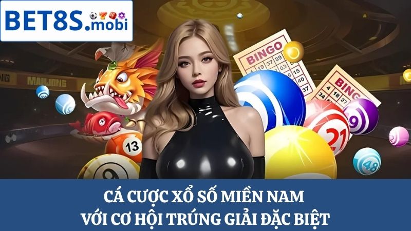 xổ số Bet8s miền Nam