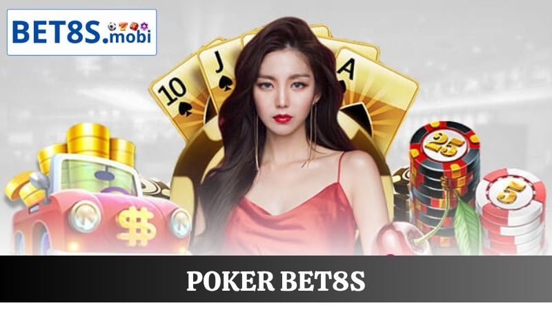Poker Bet8s