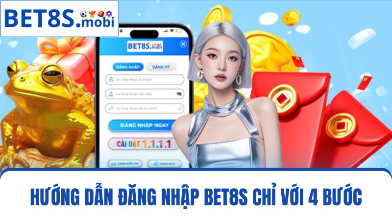 đăng nhập Bet8s