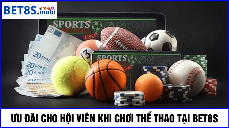 Một số ưu đãi thể thao Bet8s