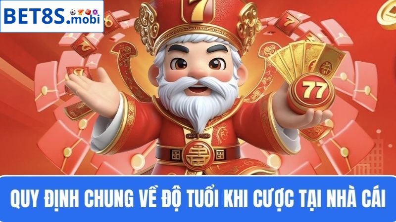 chơi có trách nhiệm Bet8s về độ tuổi 